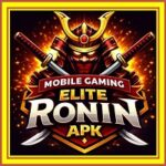 The Complete Guide to Mobile Gaming Elite Ronin APK for Epic Battles and Easy Wins